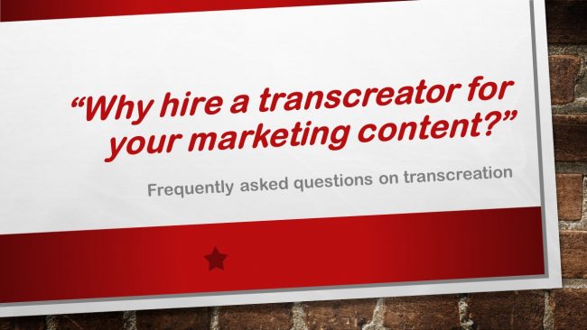 Why hire a transcreator for your marketing content